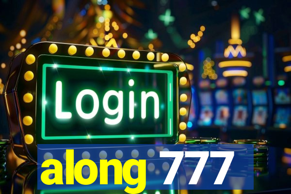 along 777