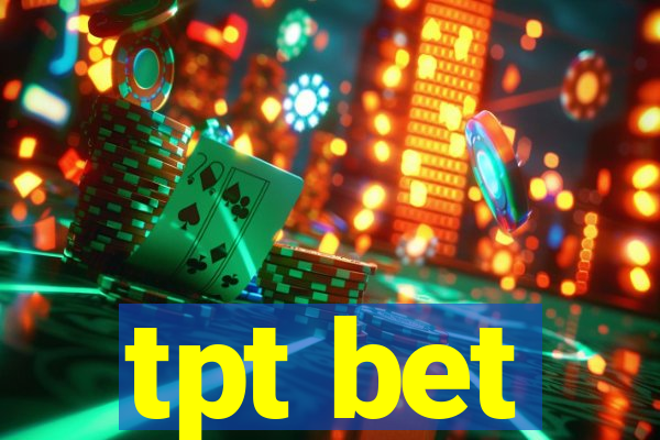 tpt bet