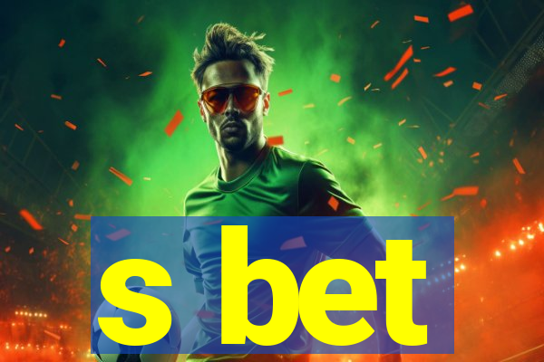 s bet