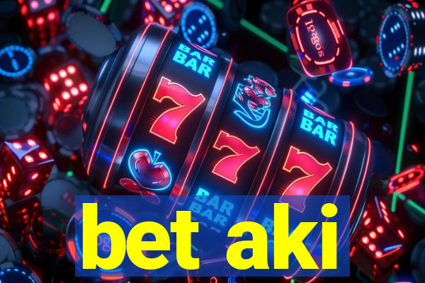 bet aki