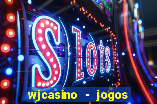wjcasino - jogos slots premium