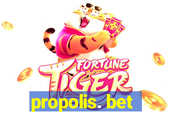 propolis. bet