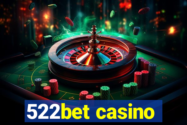 522bet casino
