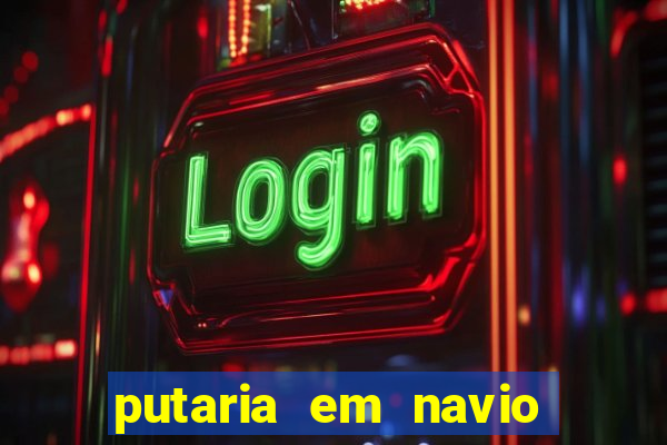putaria em navio de cruzeiro