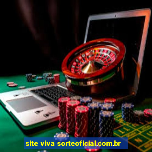 site viva sorteoficial.com.br