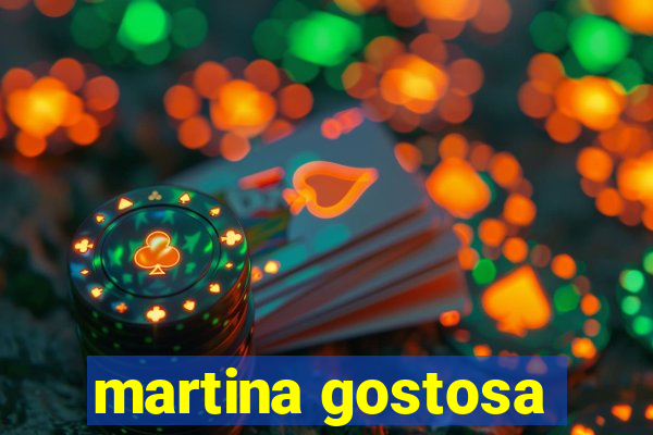 martina gostosa