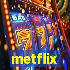 metflix