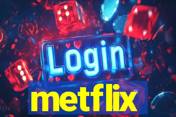 metflix