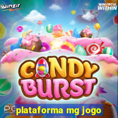plataforma mg jogo