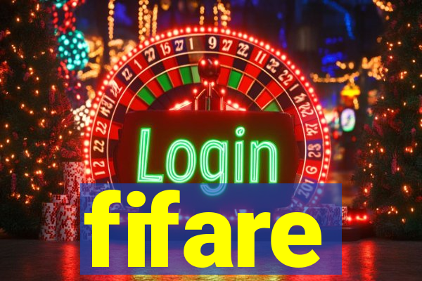 fifare