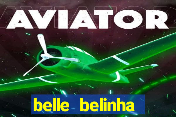 belle belinha privacy vazado