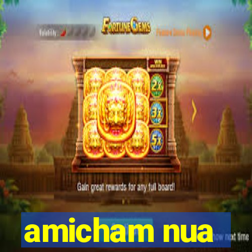amicham nua