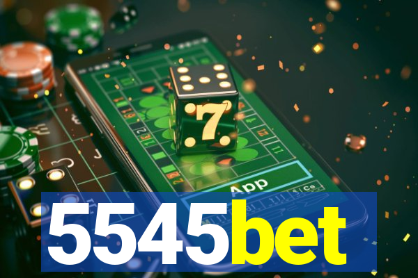 5545bet