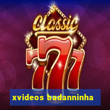 xvideos badanninha