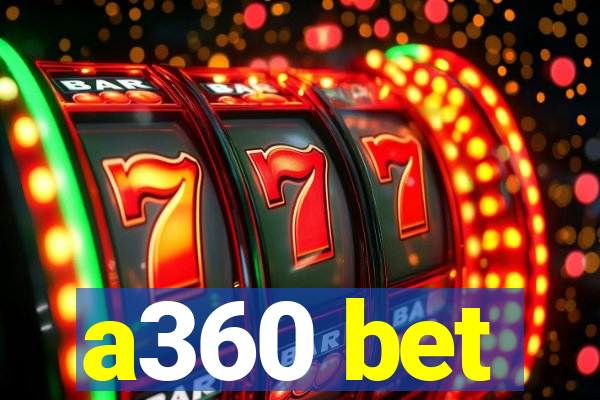 a360 bet