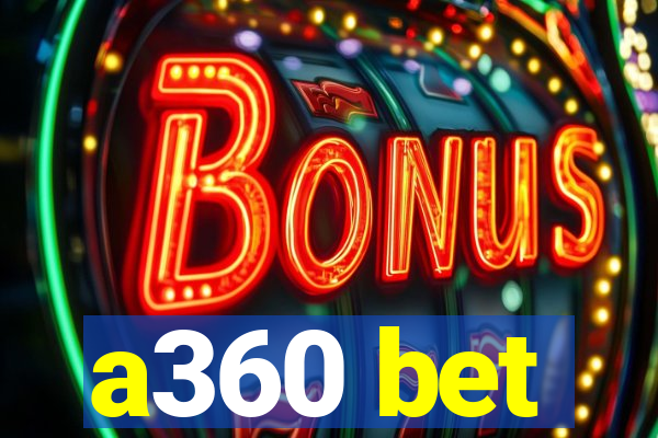 a360 bet