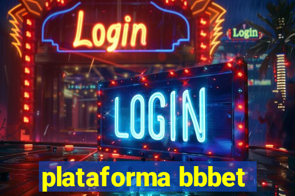 plataforma bbbet