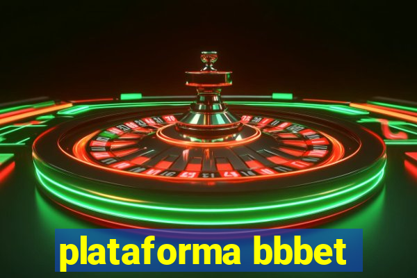 plataforma bbbet