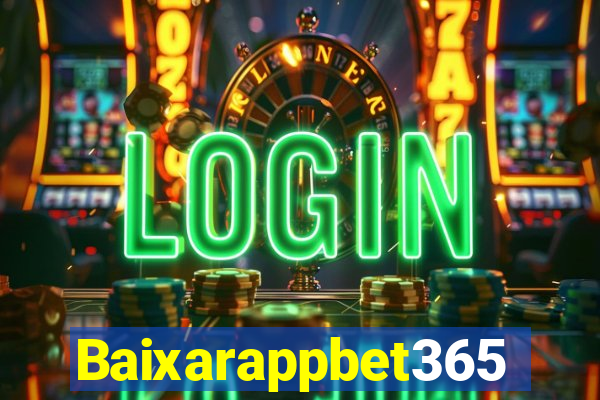 Baixarappbet365