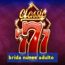 brida nunes adulto