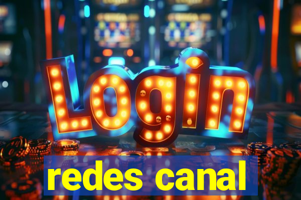 redes canal