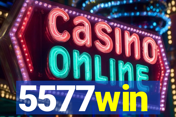 5577win