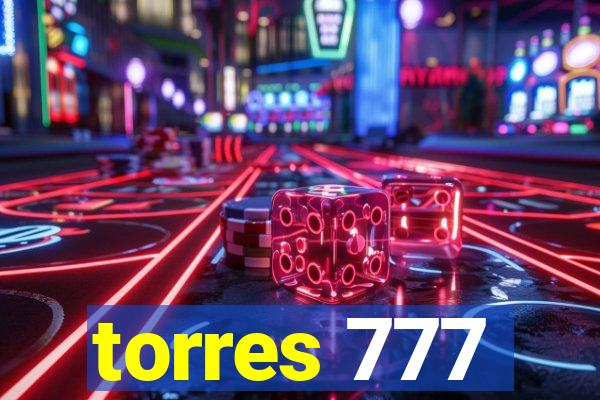 torres 777