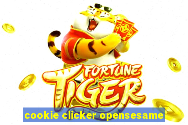 cookie clicker opensesame