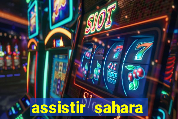 assistir sahara (2005 dublado online)