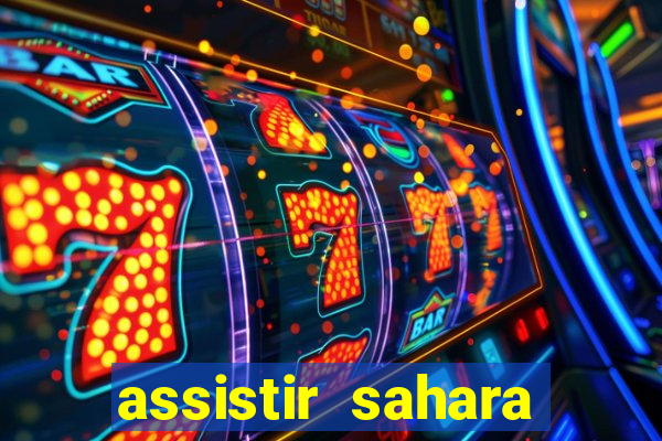 assistir sahara (2005 dublado online)