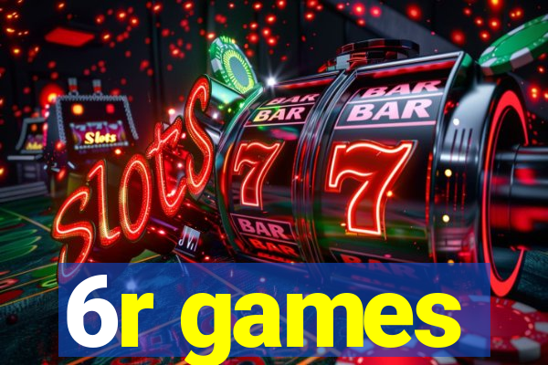 6r games