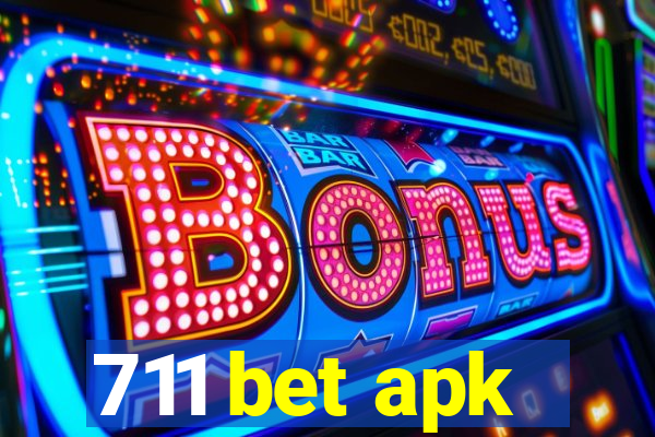 711 bet apk