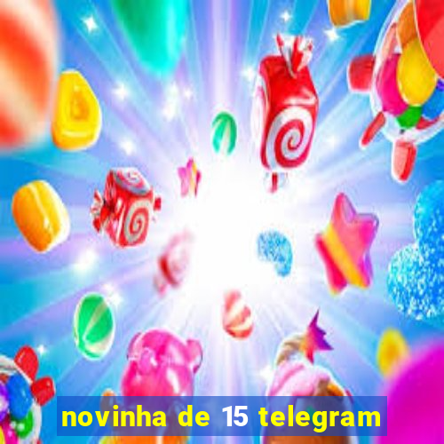 novinha de 15 telegram
