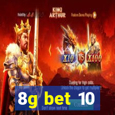 8g bet 10