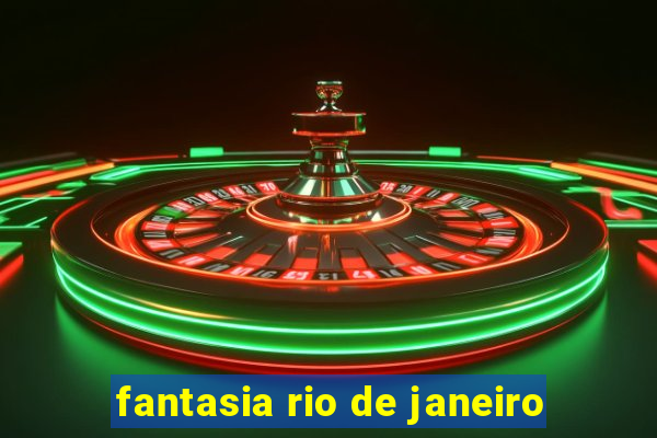 fantasia rio de janeiro