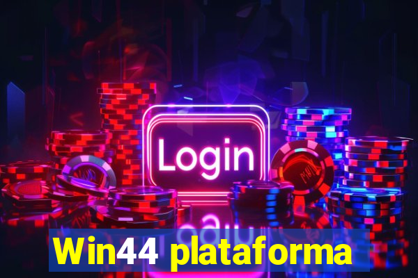 Win44 plataforma