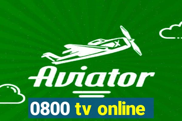0800 tv online