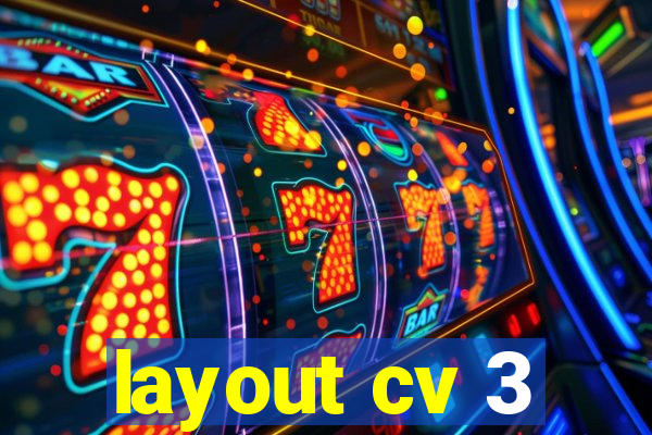 layout cv 3
