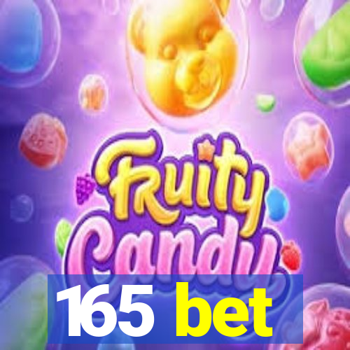 165 bet