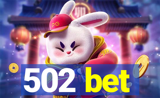 502 bet