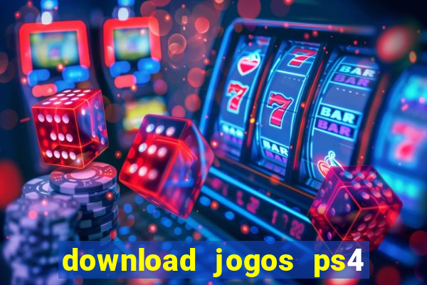 download jogos ps4 pkg pt br