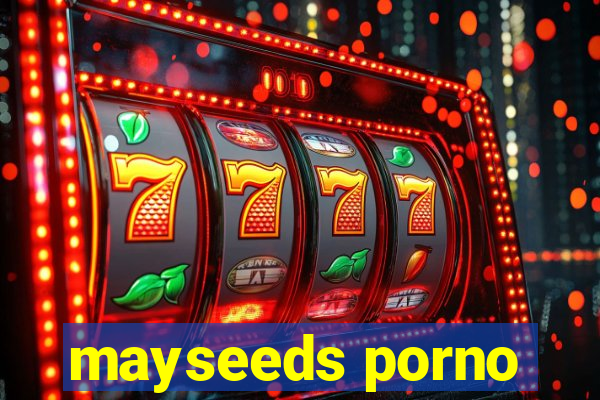mayseeds porno