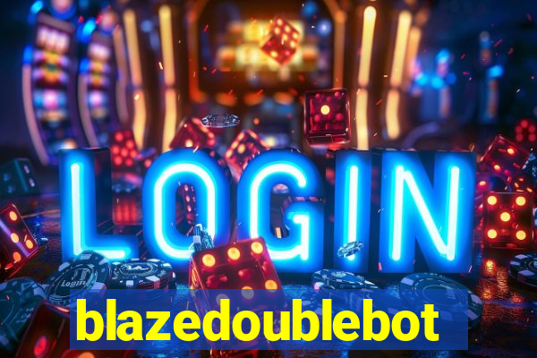 blazedoublebot