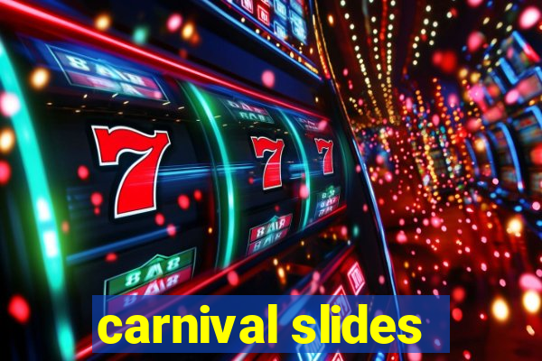 carnival slides