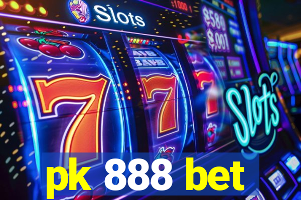 pk 888 bet