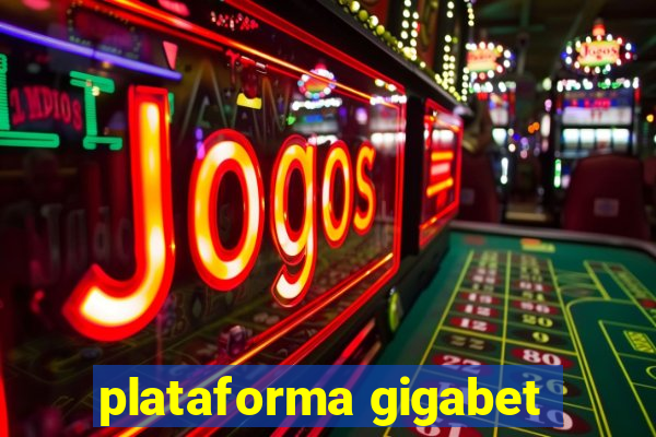 plataforma gigabet
