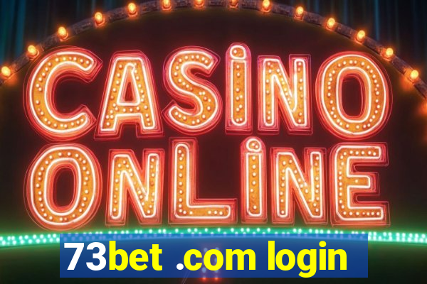 73bet .com login