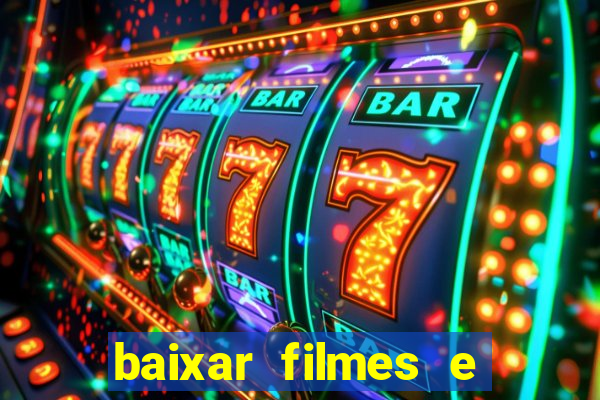 baixar filmes e series em mp4