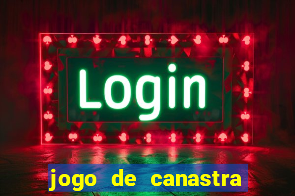 jogo de canastra valendo dinheiro