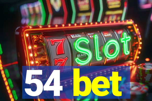 54 bet